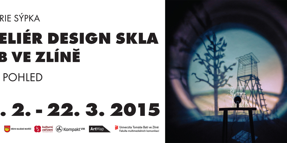 Plakát v tiskové kvalitě k výstavě ATELIÉR DESIGN SKLA / UTB VE ZLÍNĚ - Jiný pohled